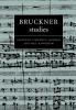 Bruckner Studies