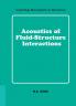 Acoustics of Fluid-Structure Interactions