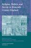 Religion Politics and Society in Sixteenth-Century England