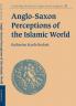 Anglo-Saxon Perceptions of the Islamic World