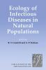 Ecology of Infectious Diseases in Natural Populations