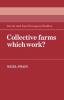 Collective Farms Which Work?