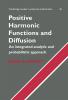 Positive Harmonic Functions and Diffusion