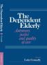 The Dependent Elderly