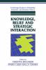 Knowledge Belief and Strategic Interaction