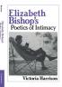 Elizabeth Bishop's Poetics of Intimacy