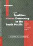 Tradition Versus Democracy in the South Pacific
