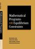 Mathematical Programs with Equilibrium Constraints