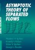 Asymptotic Theory of Separated Flows