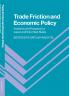 Trade Friction and Economic Policy