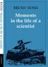 Moments in the Life of a Scientist