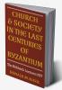 Church and Society in Byzantium