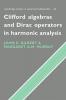 Clifford Algebras and Dirac Operators in Harmonic Analysis