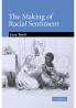 The Making of Racial Sentiment