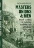 Masters Unions and Men