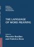 The Language of Word Meaning