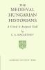 The Medieval Hungarian Historians
