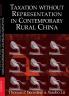 Taxation Without Representation in Contemporary Rural China