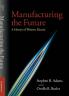 Manufacturing the Future