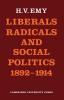 Liberals Radicals and Social Politics 1892 1914
