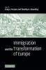 Immigration and the Transformation of Europe