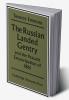 The Russian Landed Gentry and the Peasant Emancipation of 1861