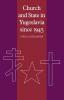 Church and State in Yugoslavia Since 1945