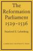 The Reformation Parliament 1529 1536