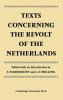 Texts Concerning the Revolt of the Netherlands