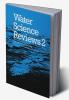 Water Science Reviews 2