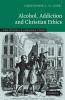 Alcohol Addiction and Christian Ethics