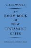 An Idiom Book of New Testament Greek