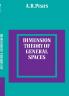 Dimension Theory of General Spaces