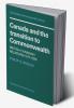 Canada and the Transition to Commonwealth