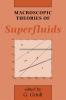 Macroscopic Theories of Superfluids