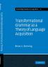 Transformational Grammar as a Theory of Language Acquisition