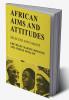 African Aims and Attitudes