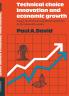 Technical Choice Innovation and Economic Growth