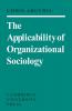 The Applicability of Organizational Sociology