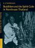 Buddhism and the Spirit Cults in North-East Thailand