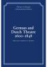 German and Dutch Theatre 1600 1848