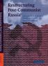 Restructuring Post-Communist Russia