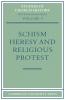 Schism Heresy and Religious Protest
