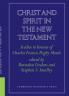 Christ and Spirit in the New Testament