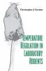 Temperature Regulation in Laboratory Rodents