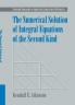 The Numerical Solution of Integral Equations of the Second Kind