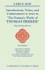Introductions Notes and Commentaries to Texts in 'The Dramatic Works of Thomas Dekker'
