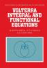 Volterra Integral and Functional Equations