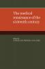 The Medical Renaissance of the Sixteenth Century