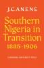 Southern Nigeria in Transition 1885 1906
